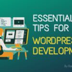 10 WordPress Essential Tips for Beginners